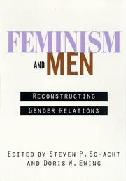 Cover of: Feminism and men by edited by Steven P. Schacht and Doris W. Ewing.