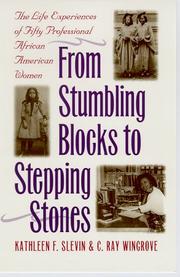 Cover of: From stumbling blocks to stepping stones: the life experiences of fifty professional African American women