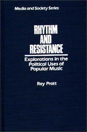 Cover of: Rhythm and resistance: explorations in the political uses of popular music