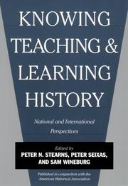Cover of: Knowing, teaching, and learning history: national and international perspectives