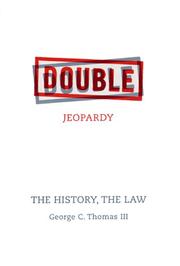 Cover of: Double jeopardy: the history, the law