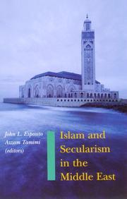 Islam and secularism in the Middle East by Azzam Tamimi, John L Esposito, John L. Esposito