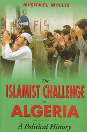 Cover of: The Islamist challenge in Algeria: a political history