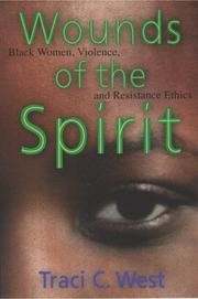 Cover of: Wounds of the spirit: Black women, violence, and resistance ethics