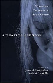 Cover of: Situating Sadness: Women and Depression in Social Context (Qualitative Studies in Psychology Series)