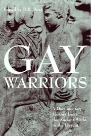 Cover of: Gay Warriors: A Documentary History from the Ancient World to the Present
