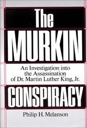 Cover of: The MURKIN conspiracy by Philip H. Melanson