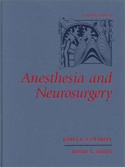 Anesthesia and neurosurgery by James E. Cottrell, David S. Smith
