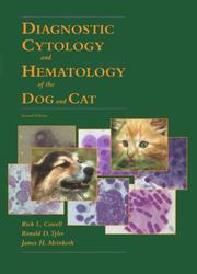 Cover of: Diagnostic cytology and hematology of the dog and cat by [edited by] Rick L. Cowell, Ronald D. Tyler, James H. Meinkoth.