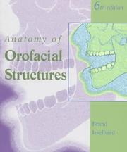 Anatomy of orofacial structures by Richard W. Brand