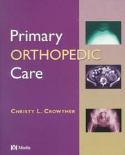 Cover of: Primary Orthopaedic Care | Christy L. Crowther