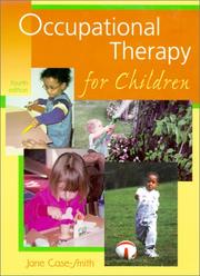 Cover of: Occupational therapy for children by edited by Jane Case-Smith, Anne S. Allen, Pat Nuse Pratt ; with illustrations by Jeanne Robertson, Jody Fulks, medical illustrator.
