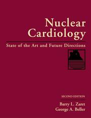 Nuclear cardiology by Barry L. Zaret, George Beller