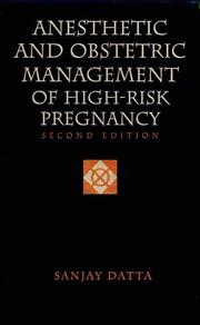 Cover of: Anesthetic and obstetric management of high-risk pregnancy