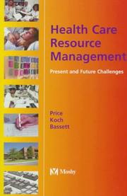 Cover of: Health Care Resource Management: Present and Future Challenges