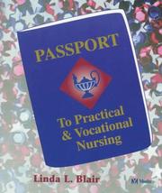 Cover of: Passport to practical & vocational nursing by Linda L. Blair