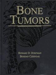 Bone tumors by Howard D. Dorfman