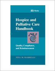 Cover of: Hospice and palliative care handbook: quality, compliance, and reimbursement