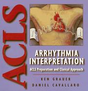 Cover of: Arrhythmia interpretation: ACLS preparation and clinical approach