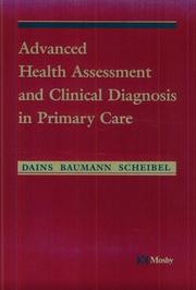 Cover of: Advanced health assessment and clinical diagnosis in primary care