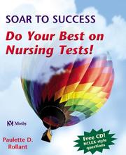 Cover of: Soar to success: do your best on nursing tests