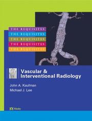 Vascular and interventional radiology by John A. Kaufman, Michael J. Lee