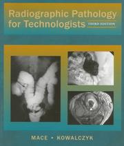 Cover of: Radiographic pathology for technologists by James D. Mace