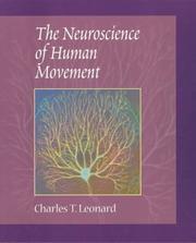 Cover of: The neuroscience of human movement by Charles T. Leonard