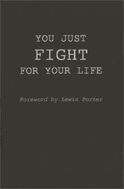 Cover of: You just fight for your life: the story of Lester Young