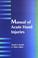 Cover of: Manual of acute hand injuries