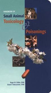 Cover of: Handbook of small animal toxicology & poisonings by Roger W. Gfeller