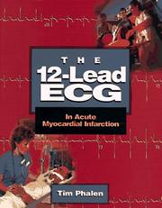 Cover of: The 12-lead ECG in acute myocardial infarction