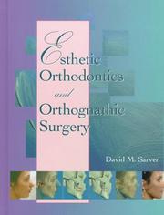 Esthetic orthodontics and orthognathic surgery by David M. Sarver
