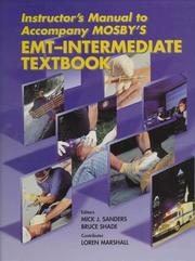 Cover of: Mosby's EMT-intermediate textbook by Bruce Shade ... [et al.] ; contributing authors, Dale A. Barkhurst ... [et al.].