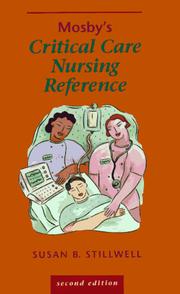 Mosby's critical care nursing reference by Susan B. Stillwell