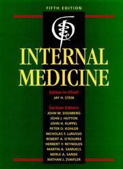 Cover of: Internal medicine by editor-in-chief, Jay H. Stein ; section editors, John M. Eisenberg ... [et al.].