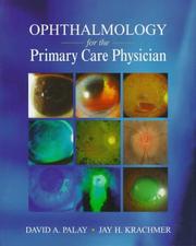 Ophthalmology for the primary care physician by Jay H. Krachmer