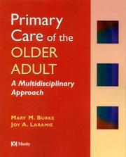 Cover of: Primary Care of the Older Adult: A Multidisciplinary Approach