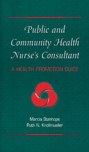 Cover of: Public and community health nurse's consultant: a health promotion guide