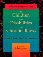 Cover of: Mosby's resource guide to children with disabilities and chronic illness by Helen M. Wallace