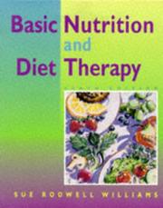 Cover of: Basic nutrition and diet therapy by Williams, Sue Rodwell.