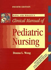Cover of: Wong and Whaley's clinical manual of pediatric nursing