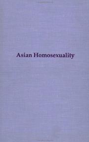 Cover of: Asian homosexuality by edited with introductions by Wayne R. Dynes and Stephen Donaldson.