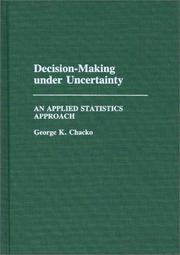 Cover of: Decision-making under uncertainty: an applied statistics approach