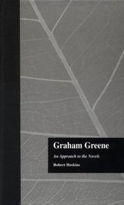 Cover of: Graham Greene: an approach to the novels