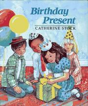 Cover of: Birthday present by Catherine Stock