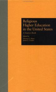 Cover of: Religious higher education in the United States by edited by Thomas C. Hunt, James C. Carper.