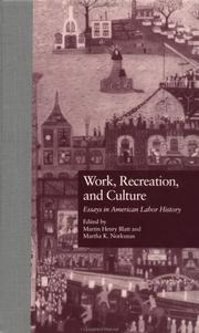 Cover of: Work, Recreation, and Culture: Essays in American Labor History (Garland Reference Library of Social Science)