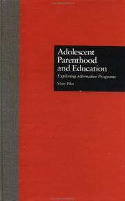 Cover of: Adolescent parenthood and education: exploring alternative programs