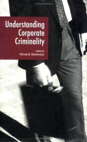 Cover of: Understanding Corporate Criminality (Current Issues in Criminal Justice , Vol 3)